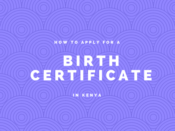 how certificate birth apply to to Certificate Kenya for a Apply How in Birth