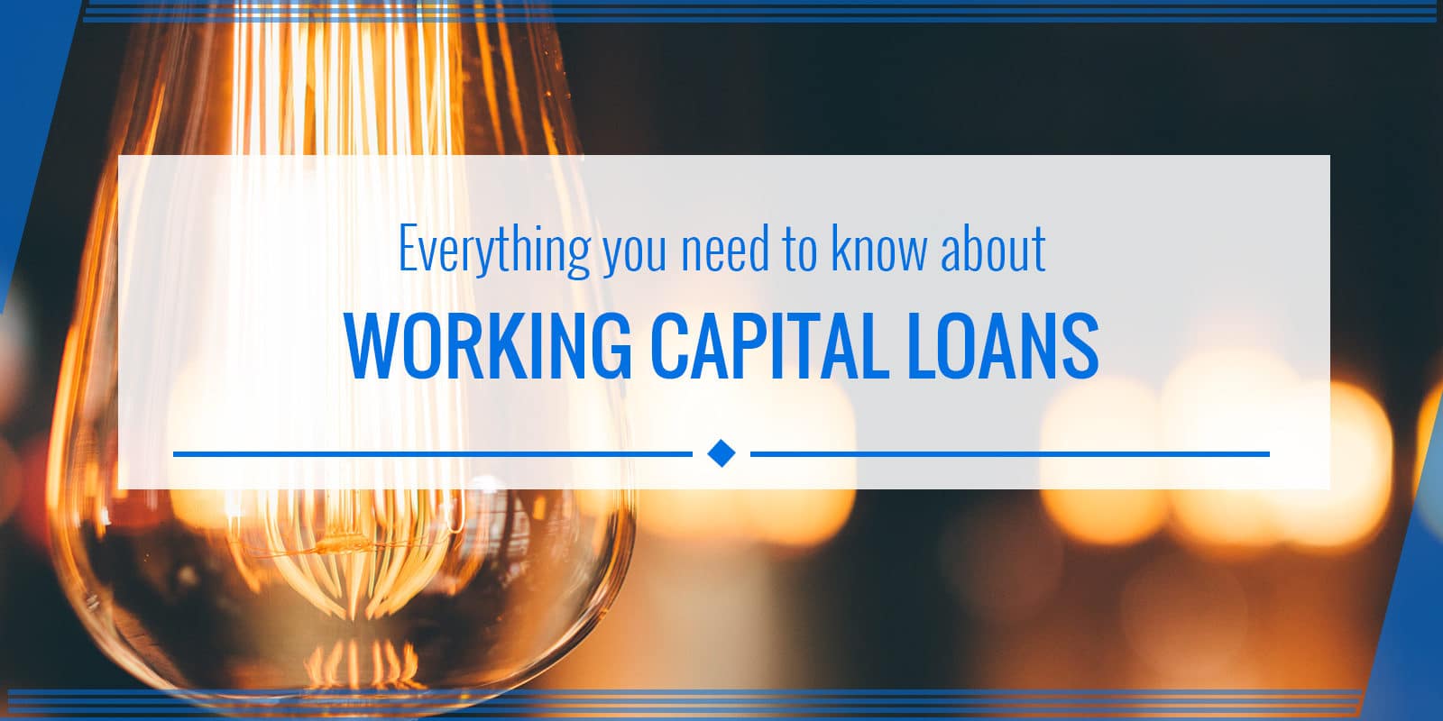 Working Capital Loans The Definitive Guide (2020 Update)