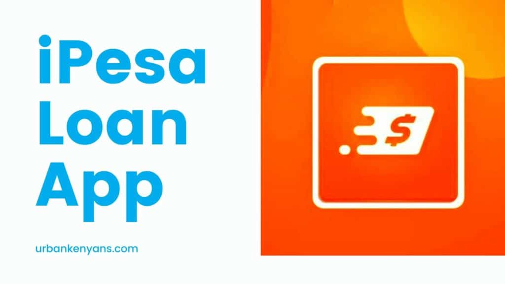 iPesa Loan App Download 2020 β Urban Kenyans
